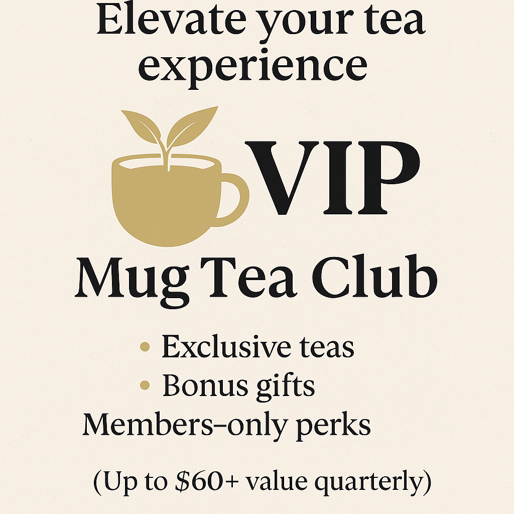 VIP Monthly Mug Tea Club