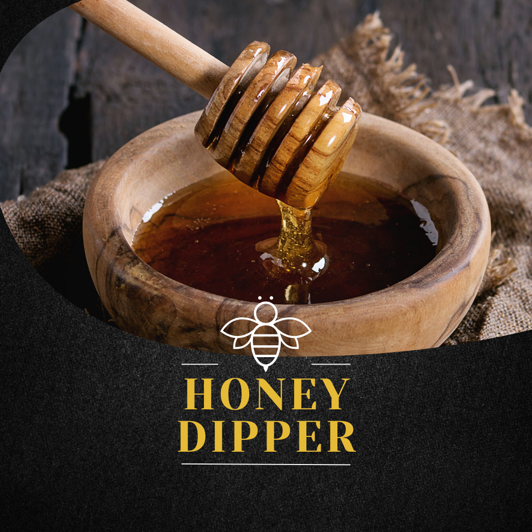 Honey Dipper